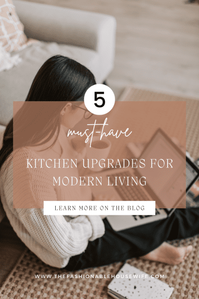 5 Must-Have Kitchen Upgrades for Modern Living