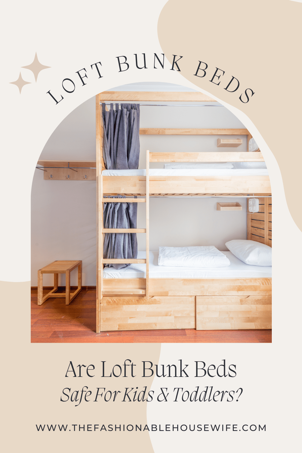 Are Loft (Bunk) Beds Safe For Kids & Toddlers? • The Fashionable Housewife