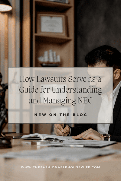 How Lawsuits Serve as a Guide for Understanding and Managing NEC