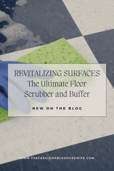 Revitalizing Surfaces: The Ultimate Floor Scrubber and Buffer