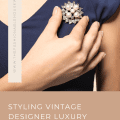 Styling Vintage Designer Luxury Brooches: Elevate Your Fashion Game