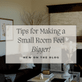 Tips for Making a Small Room Feel Bigger