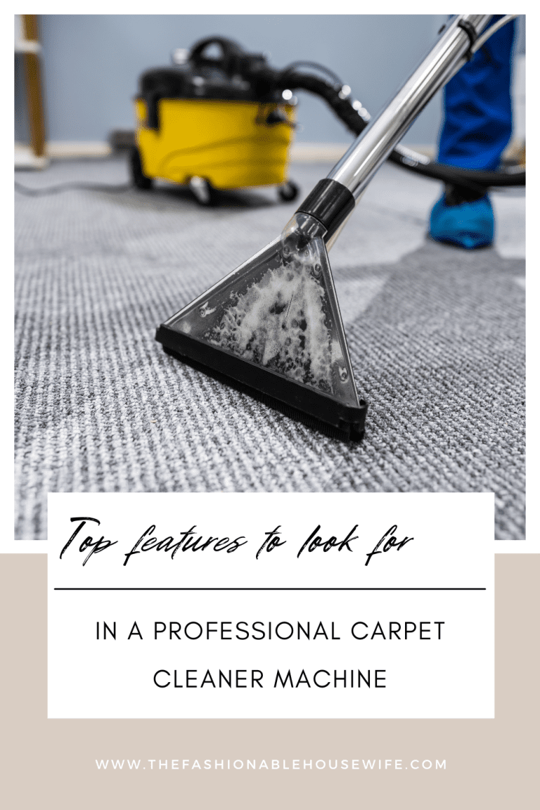 The Top Features to Look for in a Professional Carpet Cleaner Machine