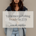 Top Women's Clothing Trends for 2024