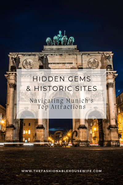 Hidden Gems & Historic Sites: Navigating Munich's Top Attractions