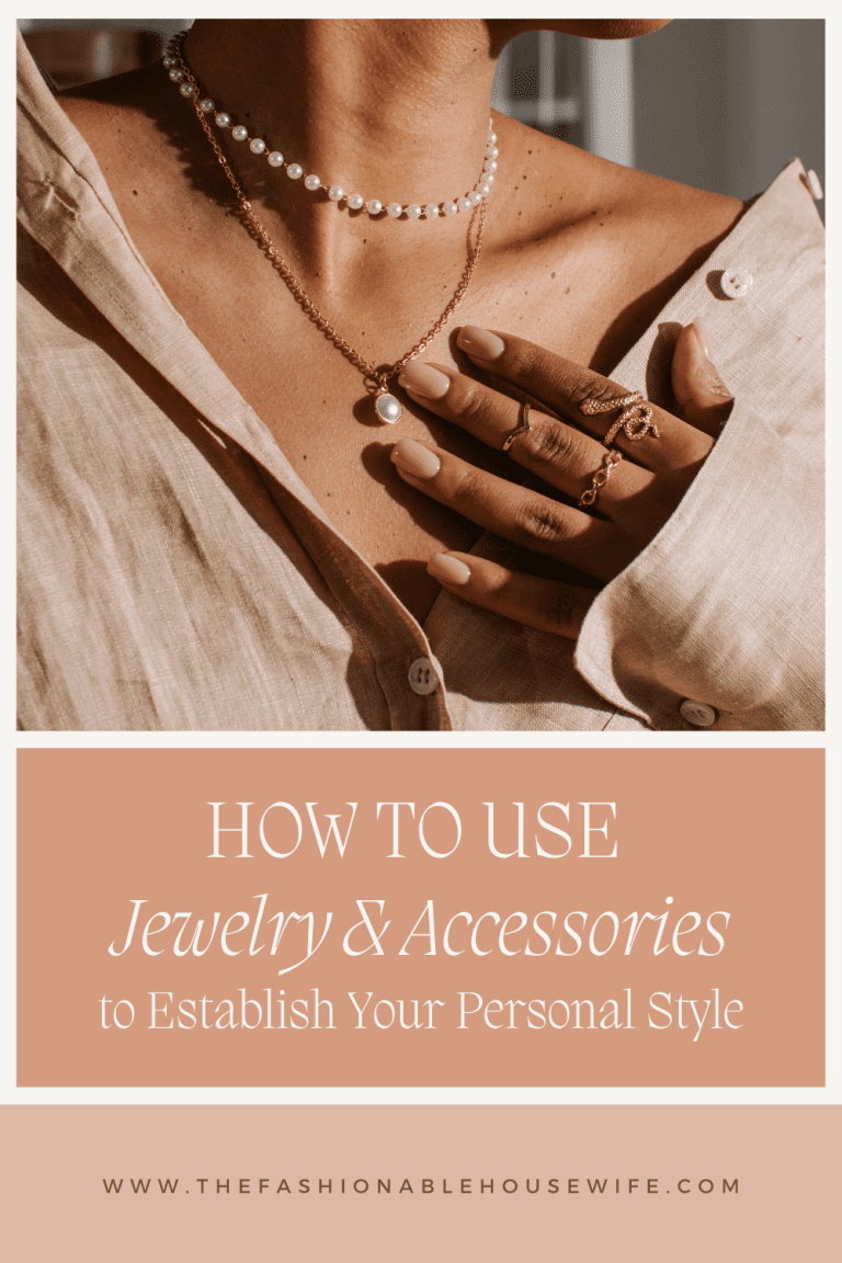 How to Use Jewelry and Accessories to Establish Your Personal Style