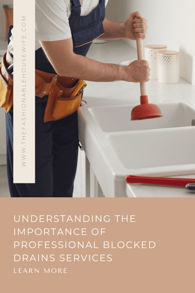 Understanding the Importance of Professional Blocked Drains Services