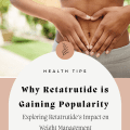 Why Retatrutide is Gaining Popularity 
