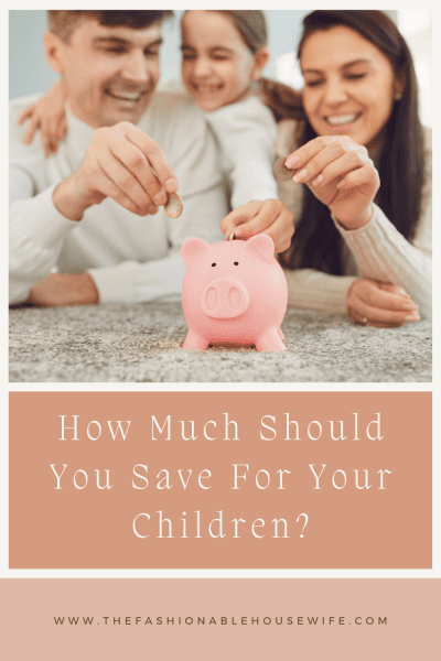 How Much Should You Save For Your Children?