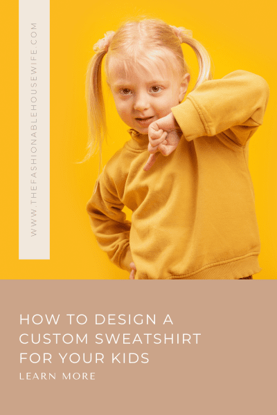 How To Design A Custom Sweatshirt For Your Kids 
