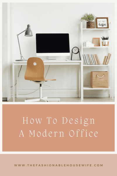 How To Design A Modern Office
