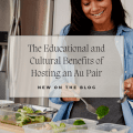The Educational and Cultural Benefits of Hosting an Au Pair