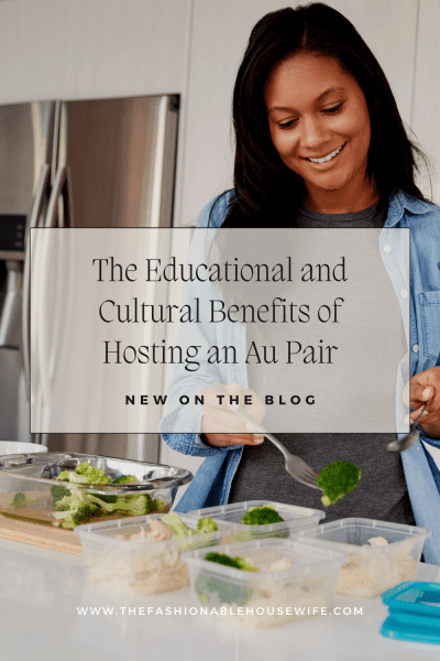 The Educational and Cultural Benefits of Hosting an Au Pair