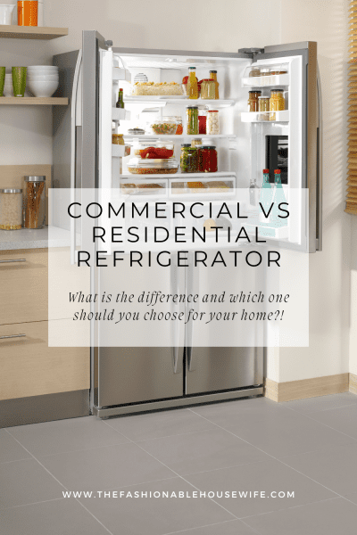 Commercial vs Residential Refrigerator: What is the Difference
