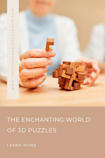 The Enchanting World of 3D Puzzles