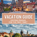 Visiting Prague For The First Time? This Guide Is For You!