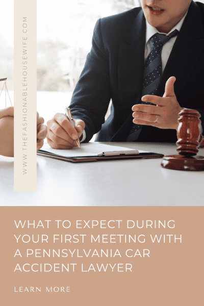 What to Expect During Your First Meeting with a Pennsylvania Car Accident Lawyer