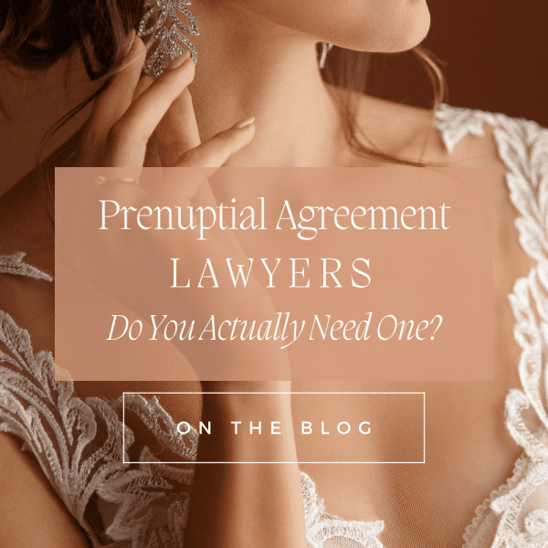 Prenuptial Agreement Lawyers: Do You Need One?