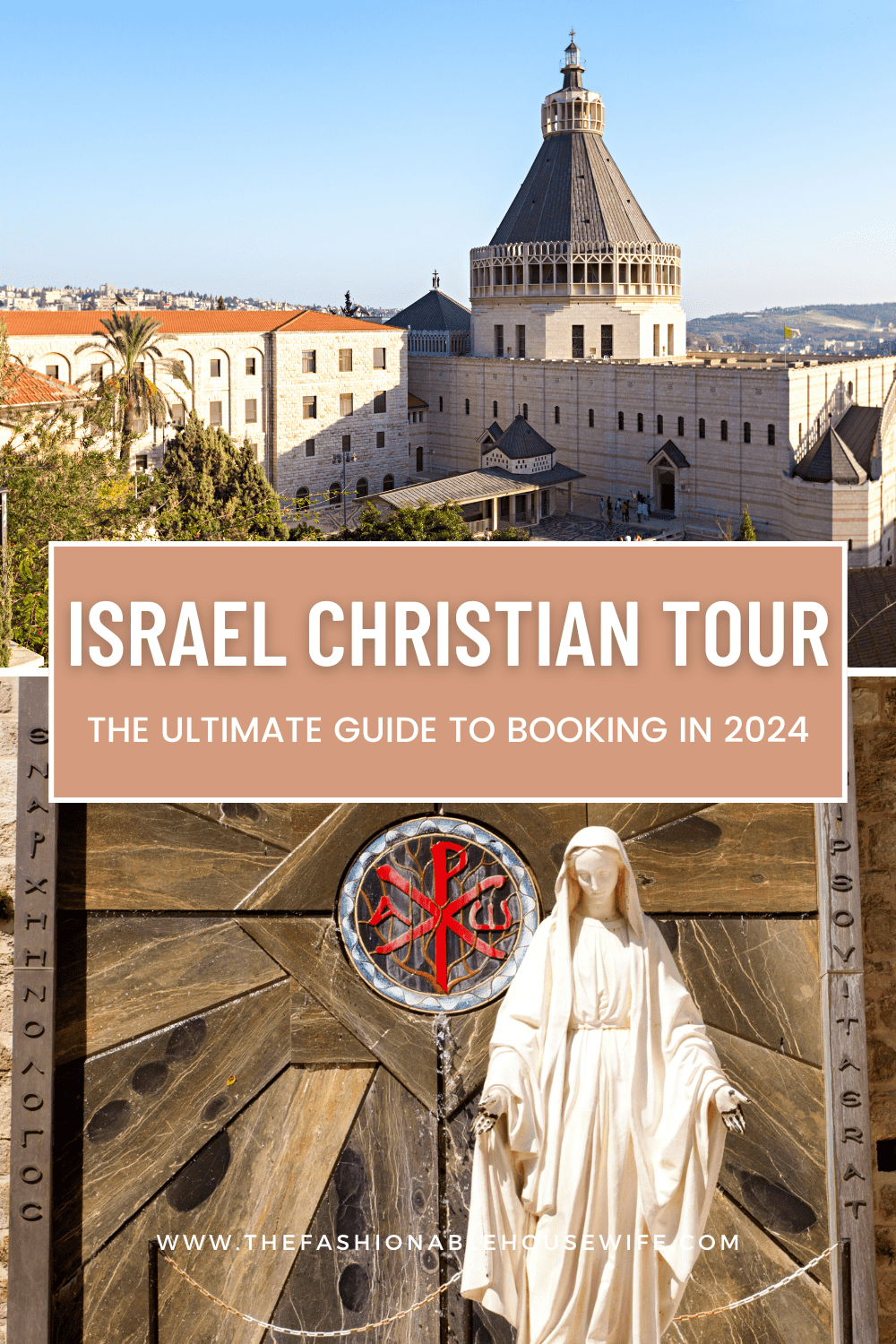 The Ultimate Guide to Booking an Israel Christian Tour in 2024