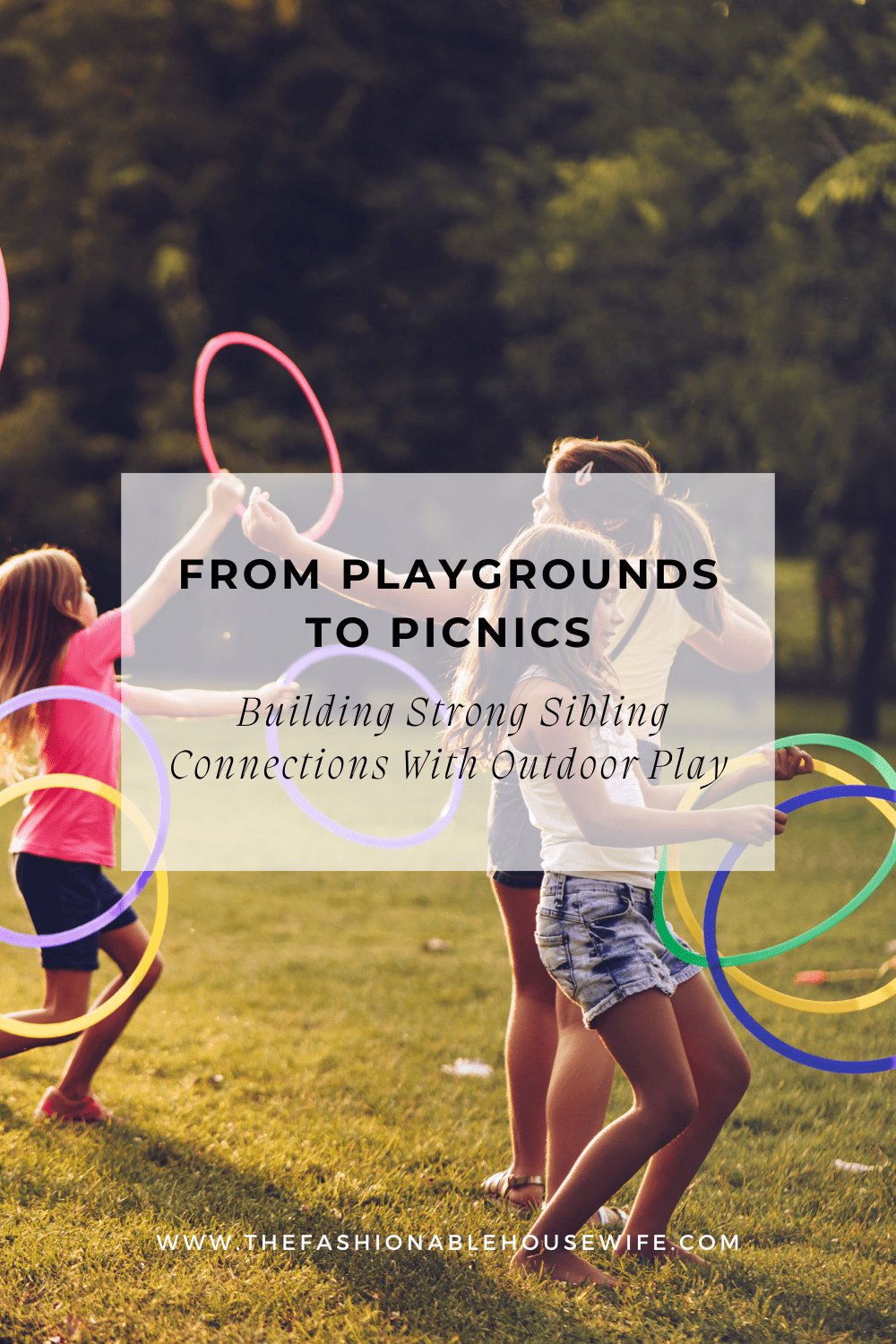 From Playgrounds to Picnics: Building Strong Sibling Connections With Outdoor Play