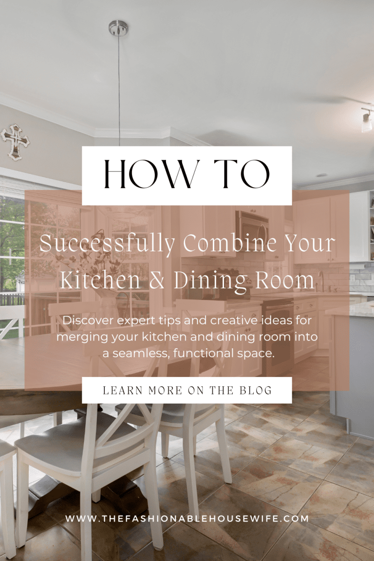 How To Successfully Combine Your Kitchen And Dining Room