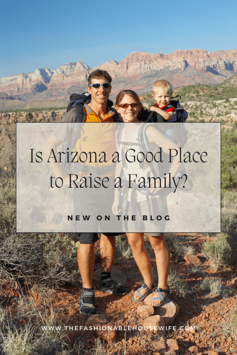 Is Arizona a Good Place to Raise a Family?
