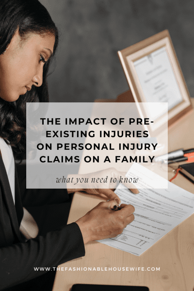 The Impact of Pre-Existing Injuries on Personal Injury Claims On A Family