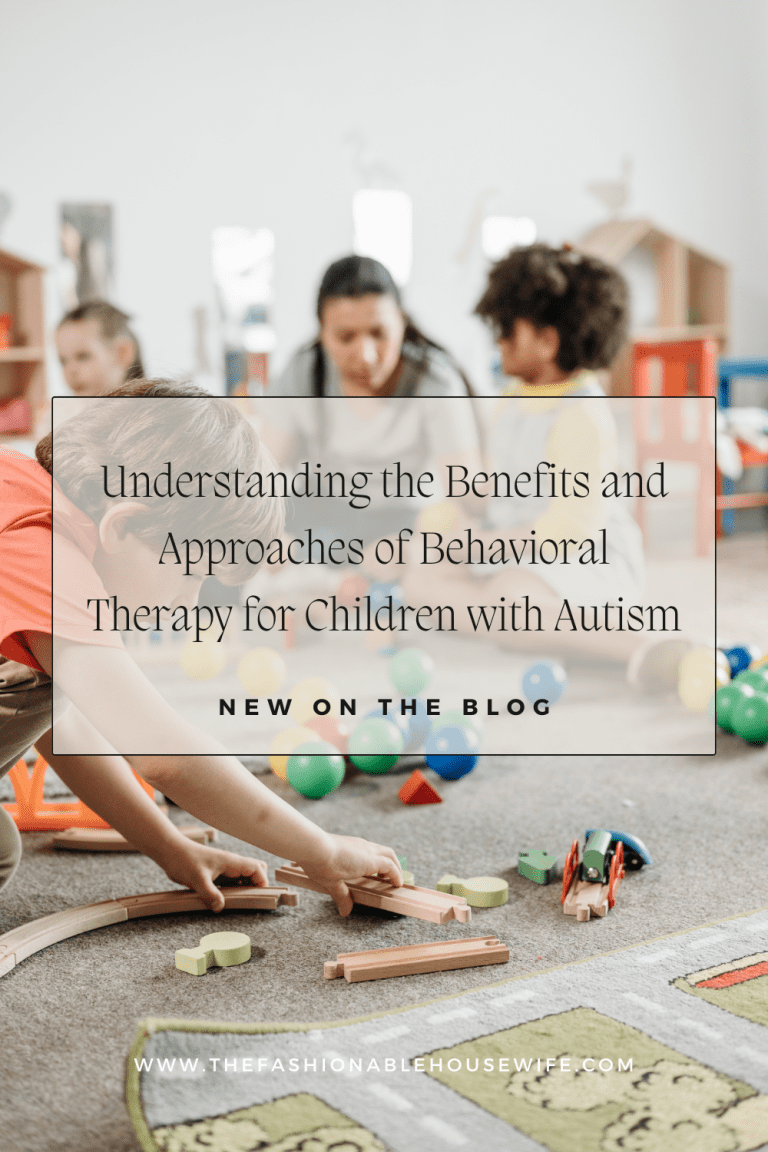Understanding the Benefits and Approaches of Behavioral Therapy for Children with Autism