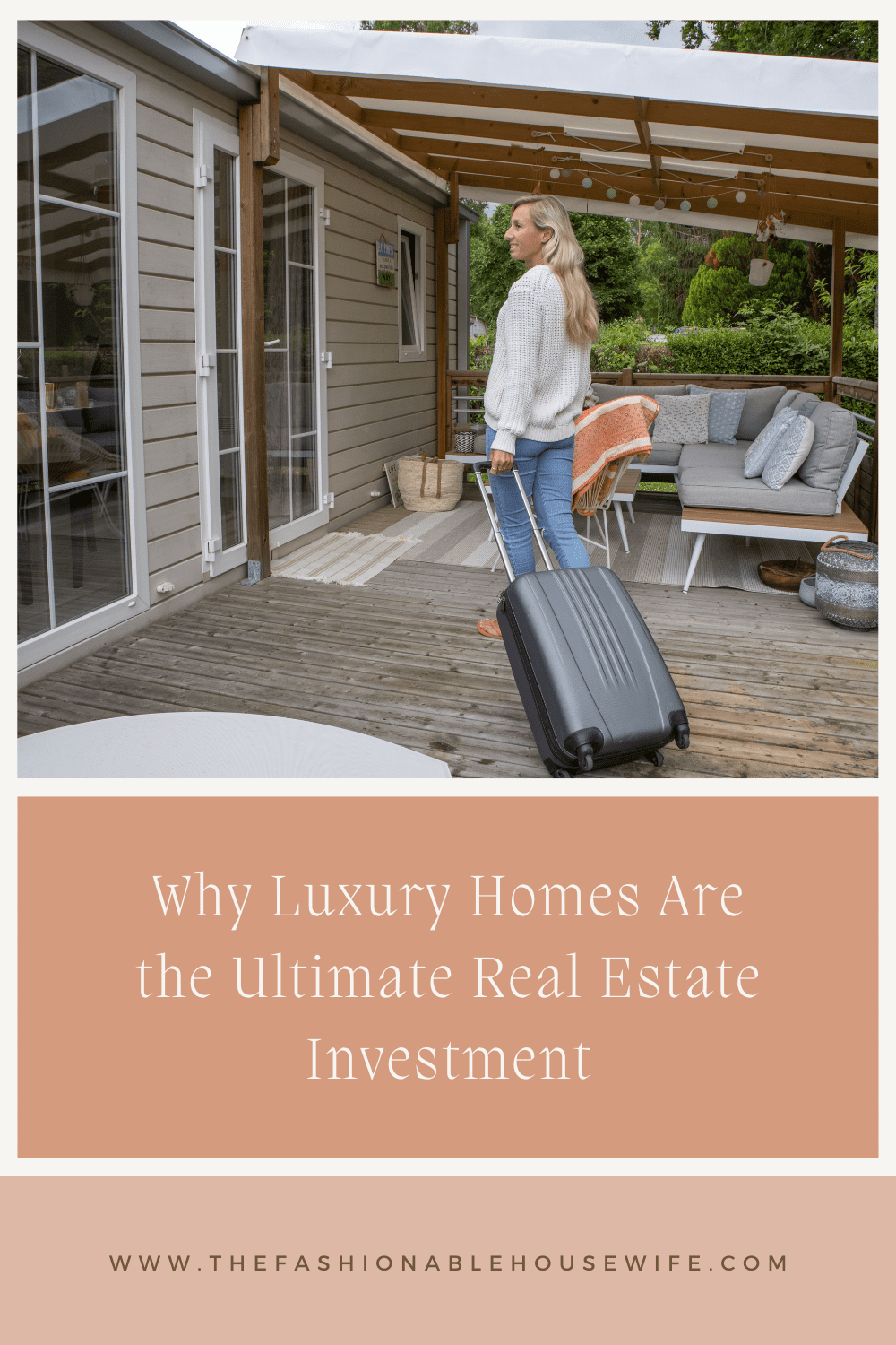 Why Luxury Homes Are the Ultimate Real Estate Investment