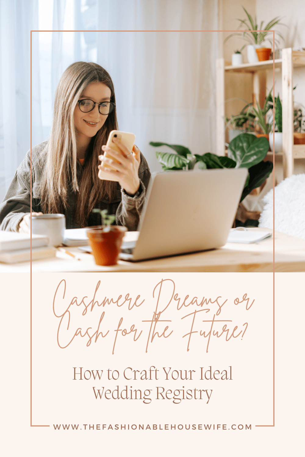 Cashmere Dreams or Cash for the Future? How to Craft Your Ideal Wedding Registry