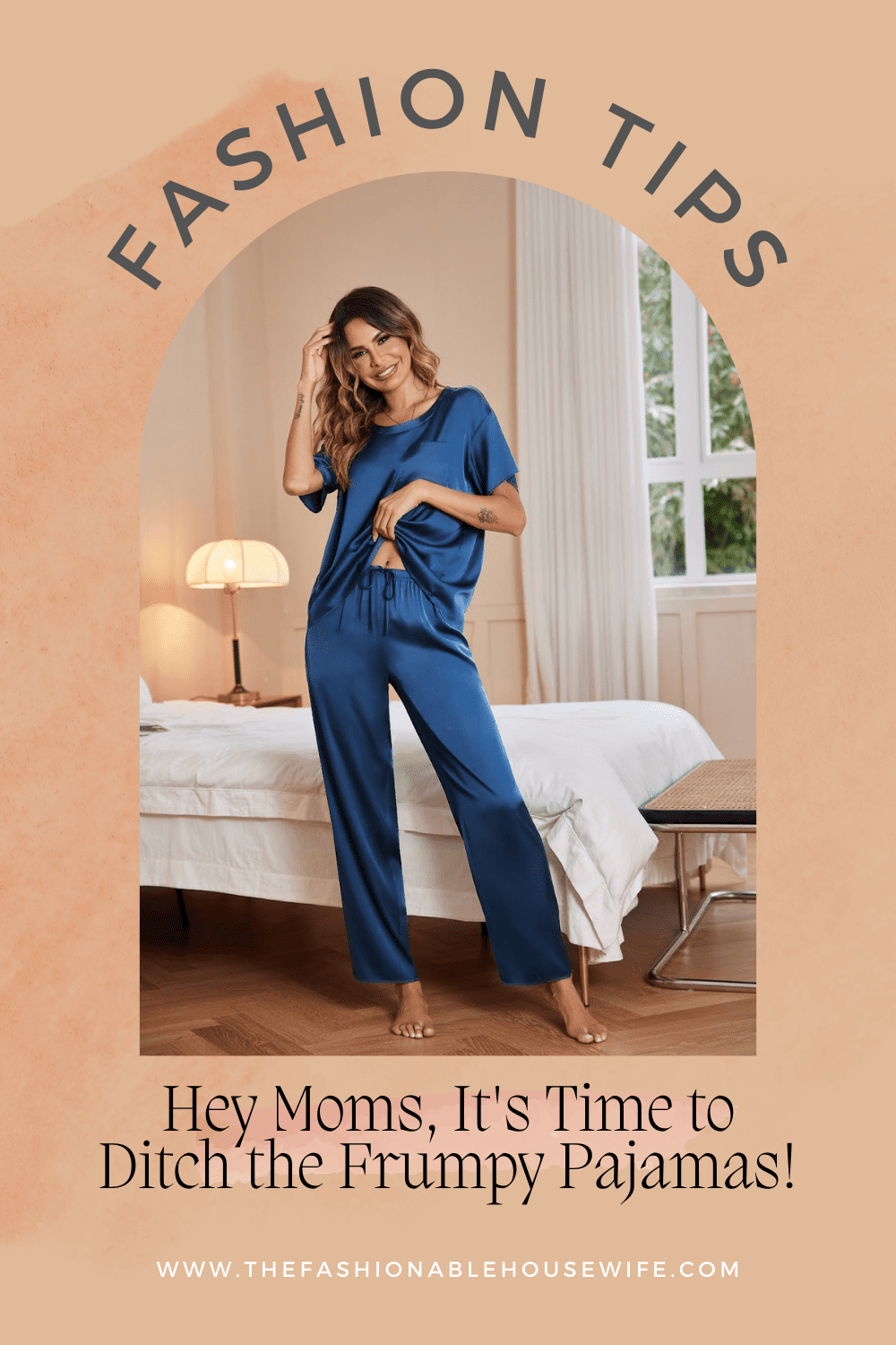 Hey Moms, It's Time to Ditch the Frumpy Pajamas!