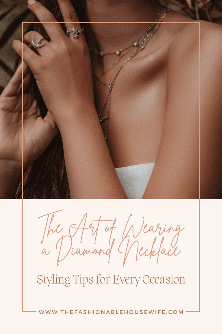 The Art of Wearing a Diamond Necklace: Styling Tips for Every Occasion