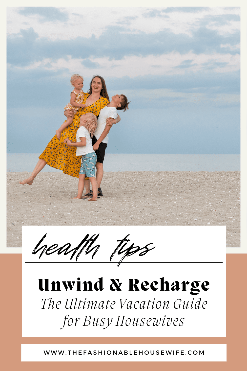 Unwind and Recharge: The Ultimate Vacation Guide for Busy Housewives