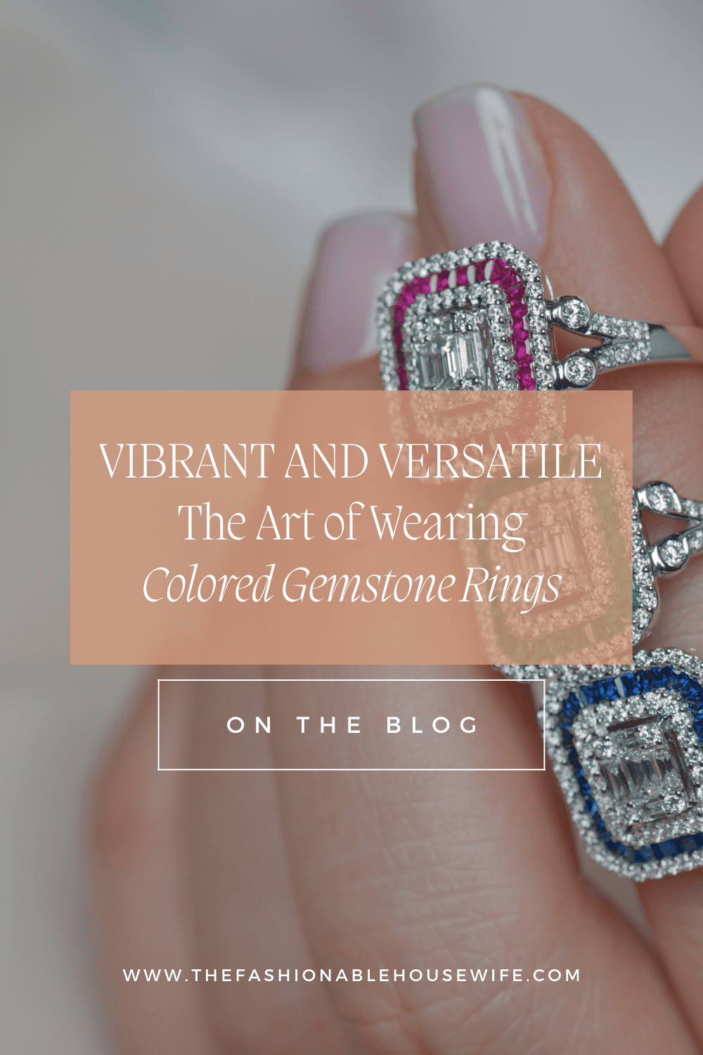 Vibrant and Versatile: The Art of Wearing Colored Gemstone Rings