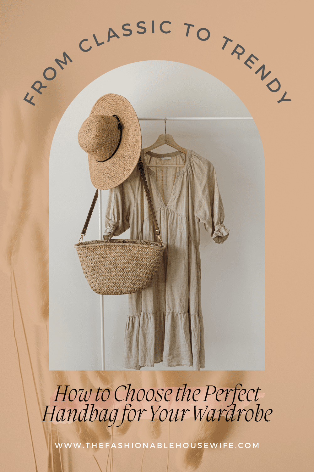 From Classic to Trendy: How to Choose the Perfect Handbag for Your Wardrobe