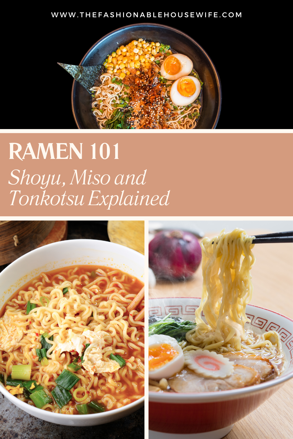 Ramen 101: Shoyu, Miso and Tonkotsu Explained