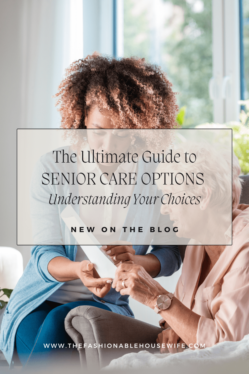 The Ultimate Guide to Senior Care Options: Understanding Your Choices