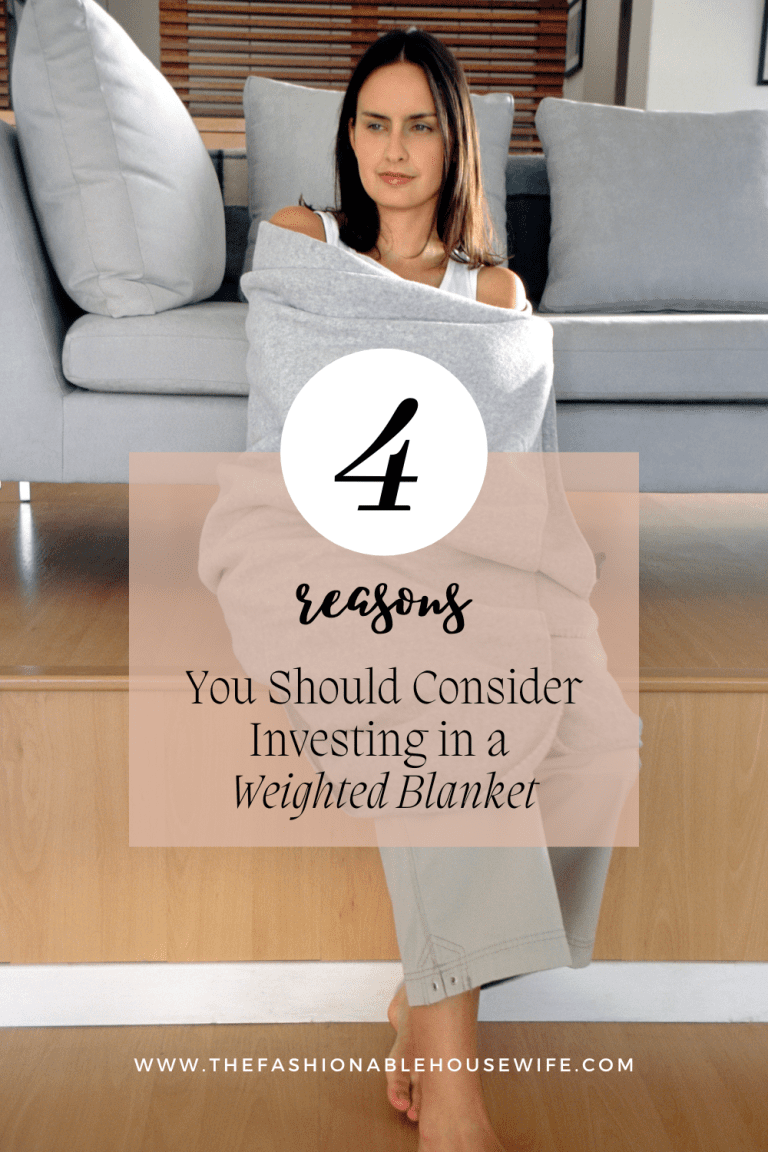 4 Reasons Why You Should Consider Investing in a Weighted Blanket