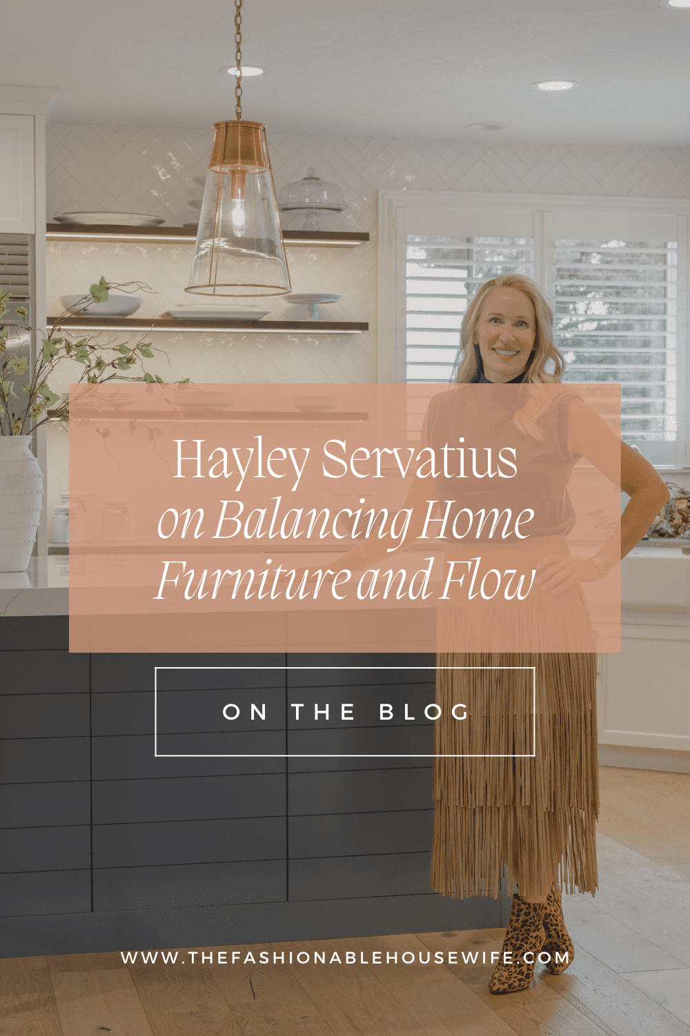 Hayley Servatius on Balancing Home Furniture and Flow