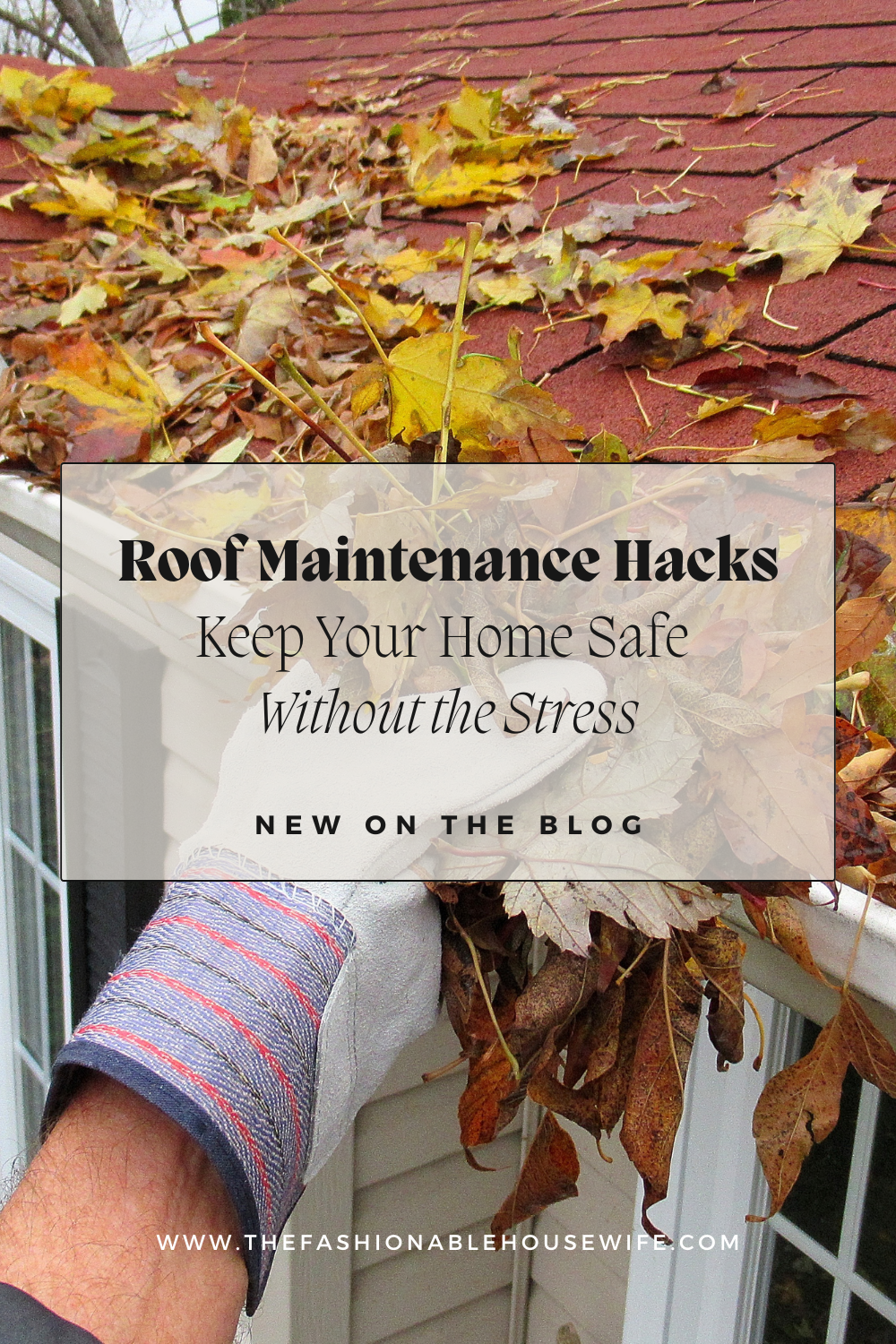 Roof Maintenance Hacks: Keep Your Home Safe Without the Stress
