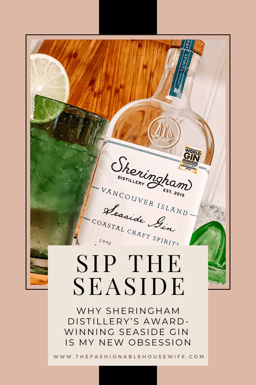 Sip the Seaside: Why Sheringham Distillery’s Award-Winning Seaside Gin is My New Obsession