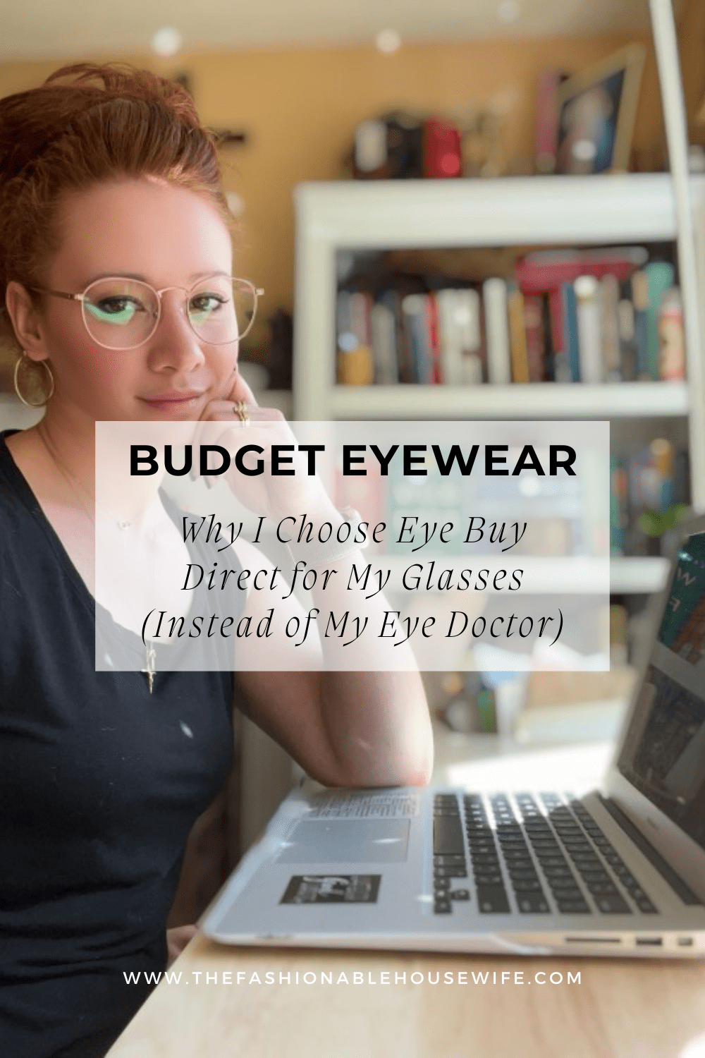 Why I Choose Eye Buy Direct for My Glasses (Instead of My Eye Doctor)