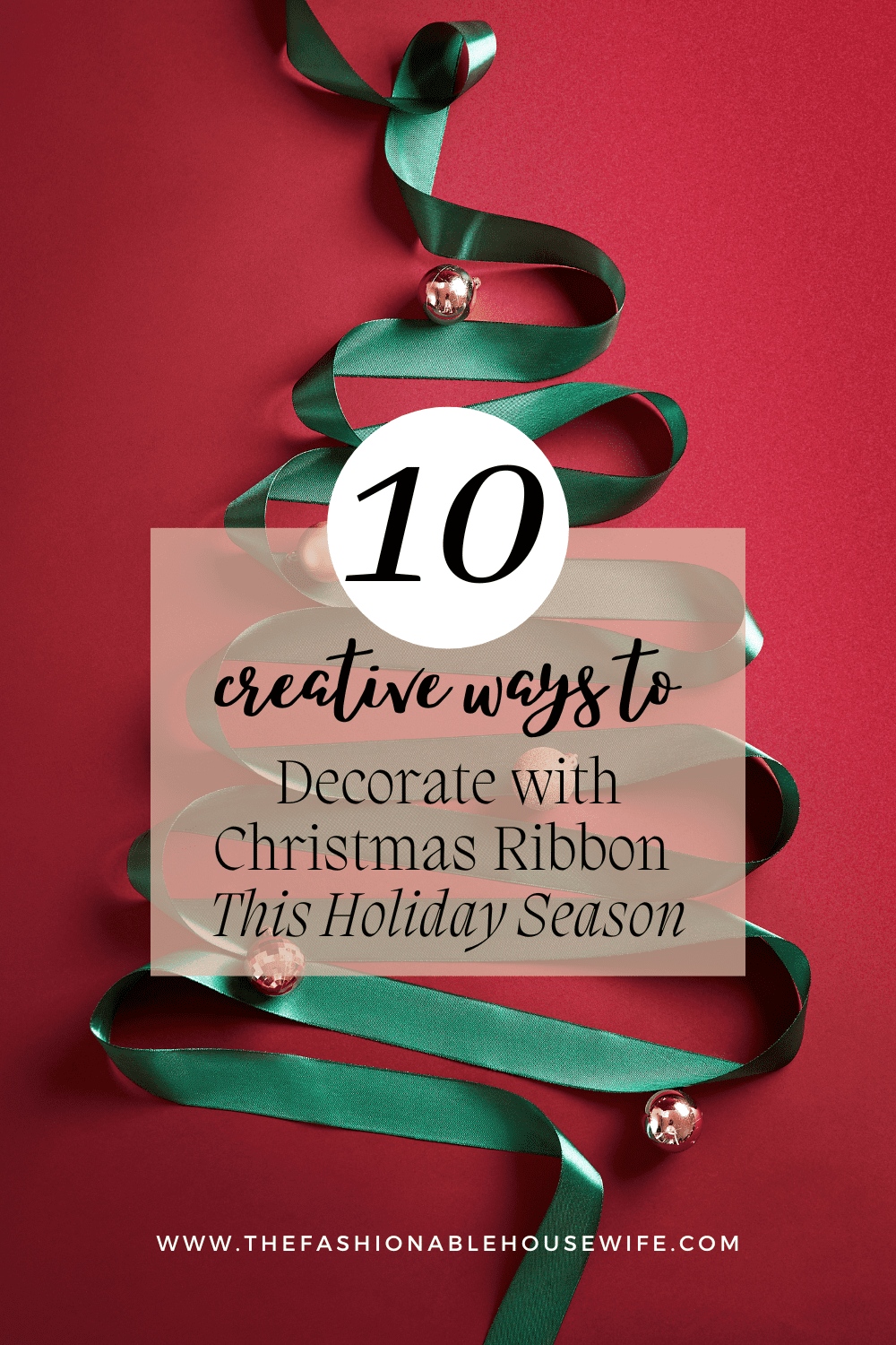 10 Creative Ways to Decorate with Christmas Ribbon This Holiday Season