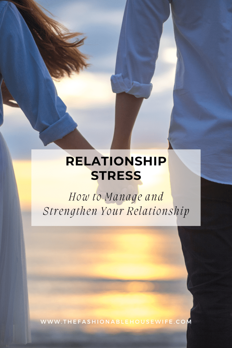 Relationship Stress: How to Manage and Strengthen Your Relationship