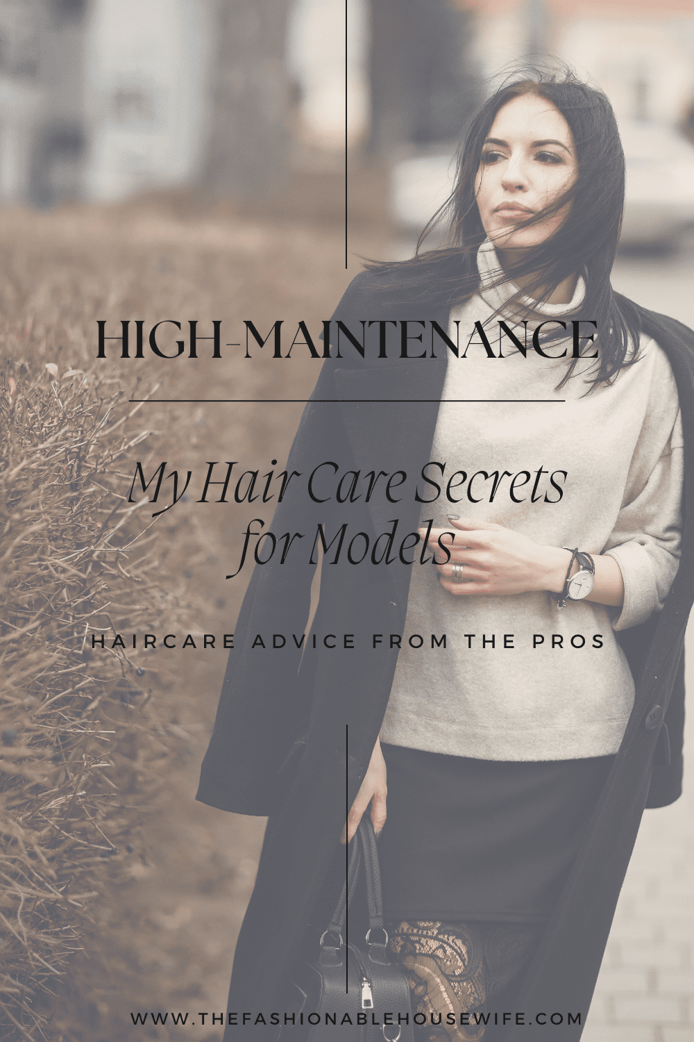 The High-Maintenance Hustle: My Hair Care Secrets for Models