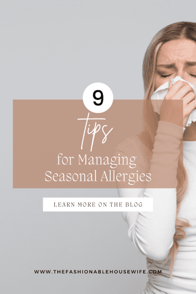 9 Tips for Managing Seasonal Allergies