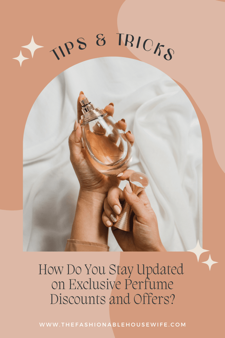 How Do You Stay Updated on Exclusive Perfume Discounts and Offers? Tips for Savvy Shoppers