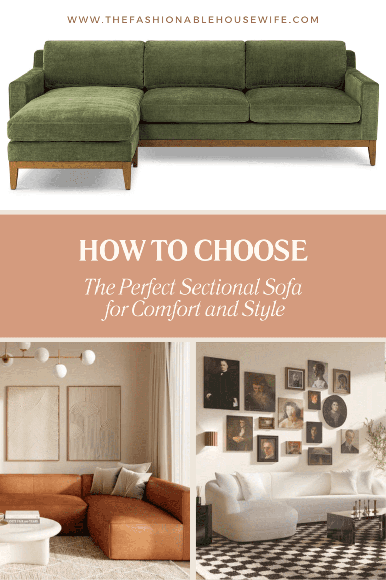 How to Choose the Perfect Sectional Sofa for Comfort and Style