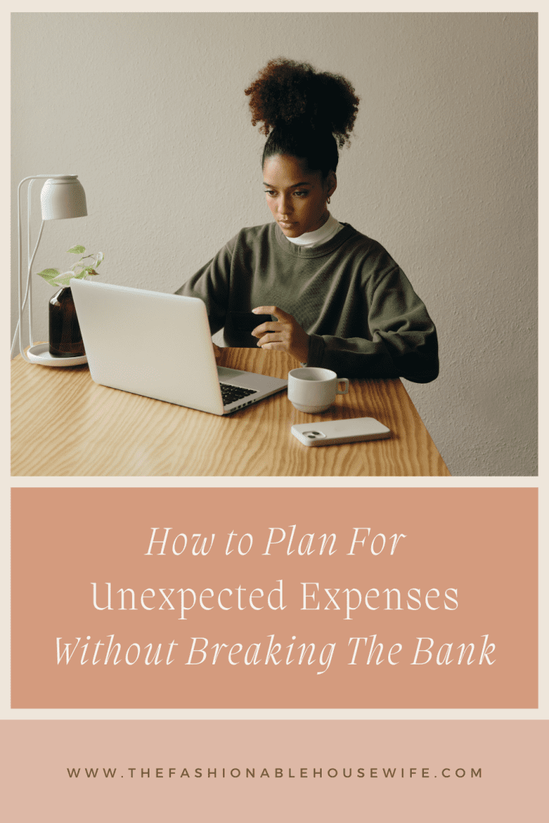 How to Plan For Unexpected Expenses Without Breaking The Bank