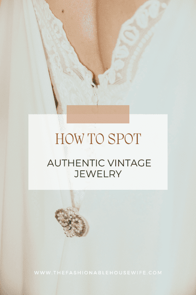 How to Spot Authentic Vintage Jewelry